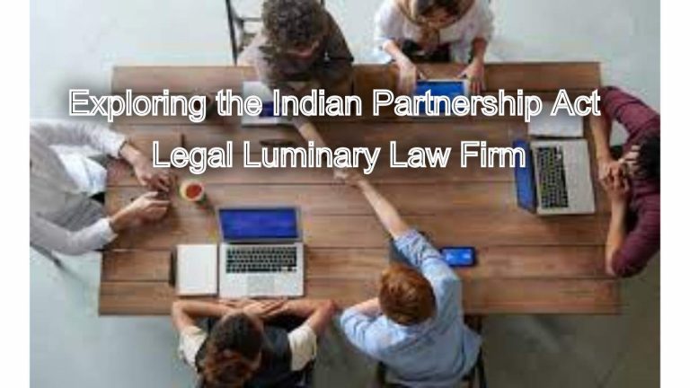 Partnerships Simplified: Exploring the Indian Partnership Act