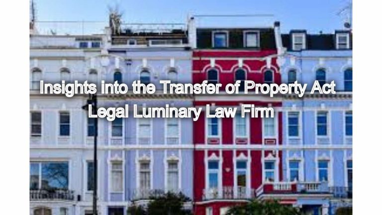 Property Transactions Made Easy: Insights into the Transfer of Property Act