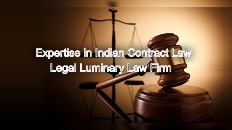 Unraveling Legal Complexities: Expertise in Indian Contract Law